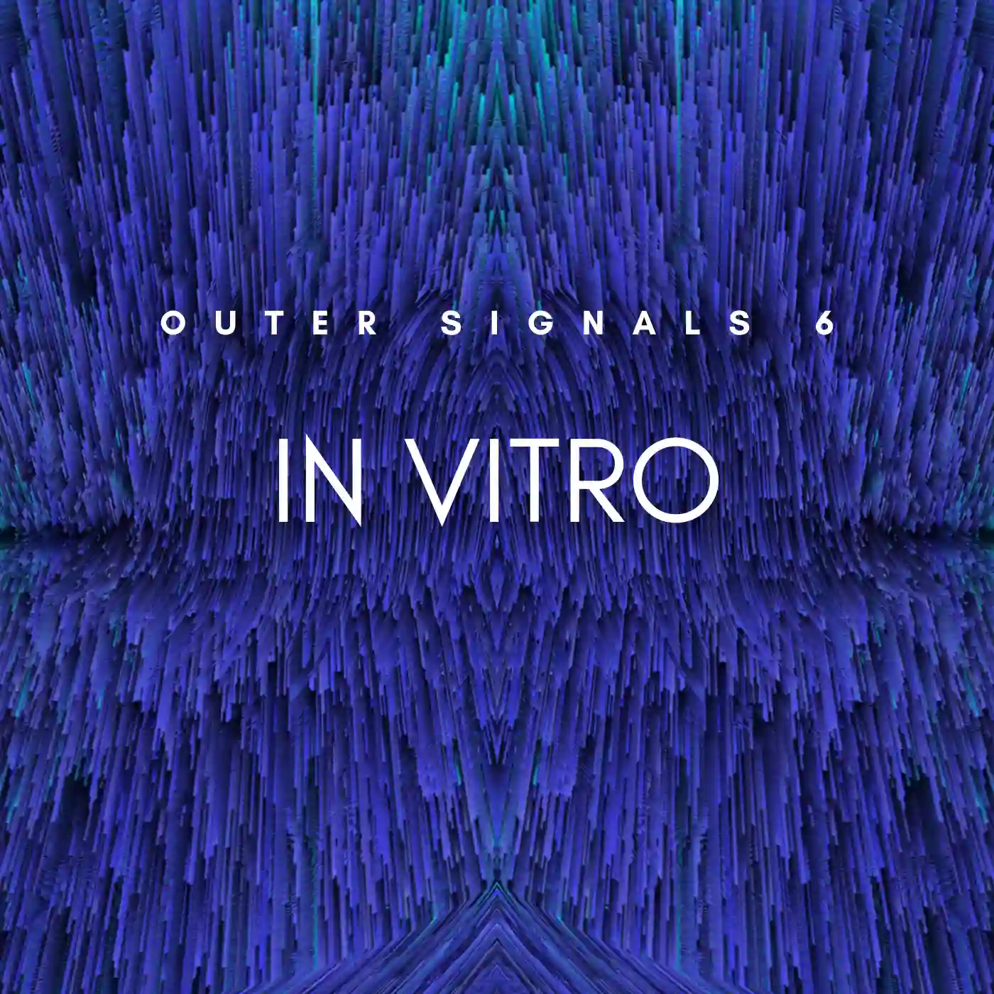 Outer Signals 06 – In Vitro