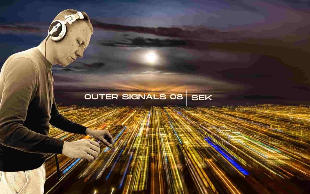 Outer Signals 08 – SEK
