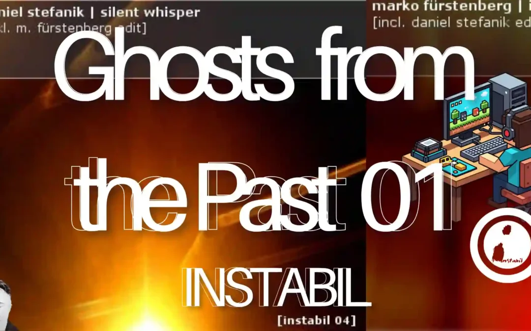 | GHOSTS FROM THE PAST 01 | INSTABIL |